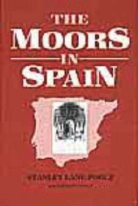 bokomslag The Moors in Spain