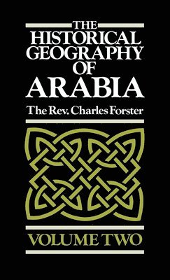 bokomslag The Historical Geography of Arabia