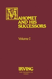 bokomslag Mahomet and His Successors