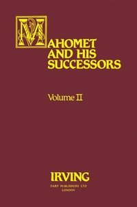 bokomslag Mahomet and His Successors
