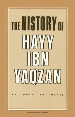 bokomslag The History of Hayy Ibn Yaqzan