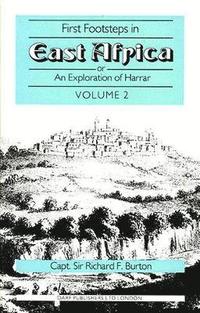 bokomslag First Footsteps in East Africa: or, an Exploration of Harrar: v. 2