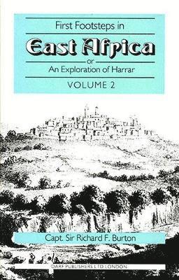 First Footsteps in East Africa: or, an Exploration of Harrar: v. 2 1