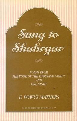 Sung to Shahryar: Poems from the Book of the Thousand Nights and One Night, Häftad