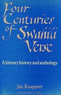 bokomslag Four Centuries of Swahili Verse