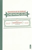 Mansour Bushnaf - Chewing gum, Häftad