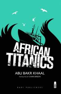 bokomslag African Titanics