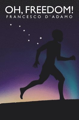Oh, Freedom!