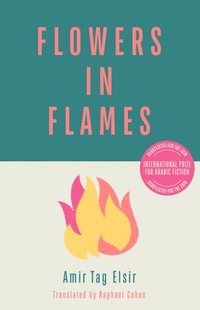 bokomslag Flowers in Flames