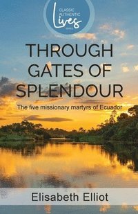 bokomslag Through Gates of Splendour