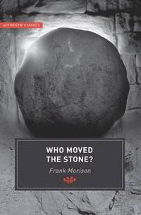 bokomslag Authentic Classics: Who Moved the Stone?
