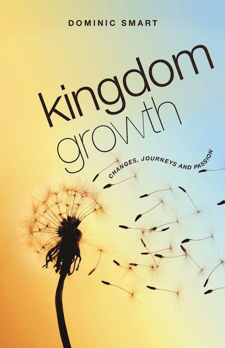Dominic Smart - Kingdom Growth, Häftad