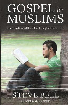 Steve Bell - Gospel for Muslims, Häftad
