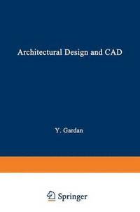 bokomslag Architectural Design and CAD