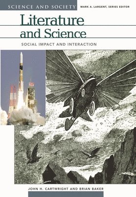 John H. Cartwright, Brian Baker, Mark A. Largent - Literature and Science, Inbunden