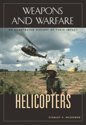 Stanley S. McGowen - Helicopters, Inbunden