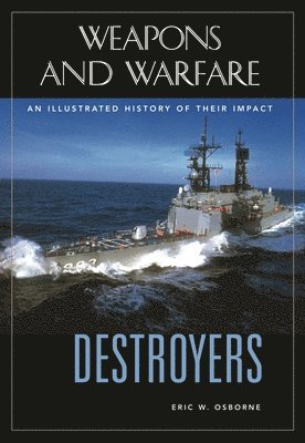 Eric W. Osborne - Destroyers, Inbunden