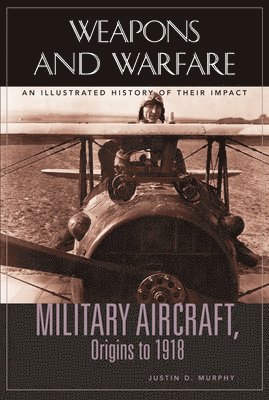 Military Aircraft, Origins to 1918 1