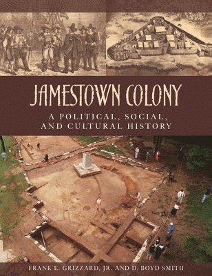 Frank E. Grizzard Jr., Daniel Boyd Smith - Jamestown Colony, Inbunden