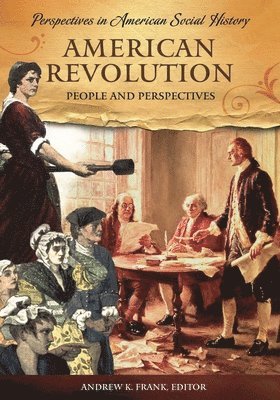 Andrew K. Frank - American Revolution, Inbunden