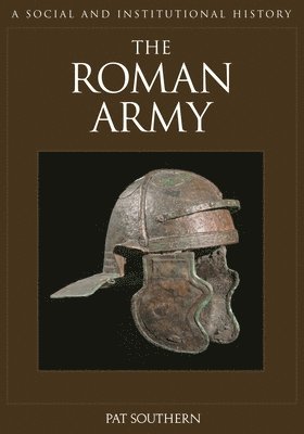 Pat Southern - Roman Army, Inbunden