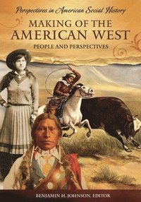bokomslag Making of the American West