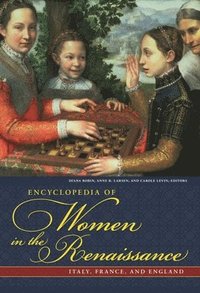 bokomslag Encyclopedia of Women in the Renaissance
