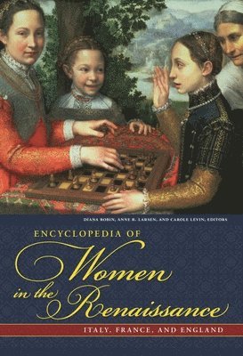 Encyclopedia of Women in the Renaissance 1