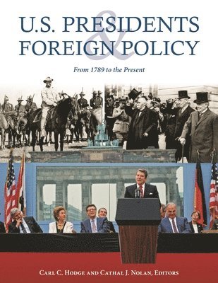 bokomslag U.S. Presidents and Foreign Policy