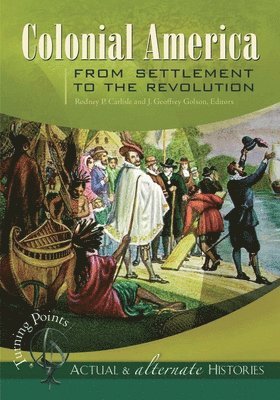 Rodney P. Carlisle, J. Geoffrey Golson - Turning Points—Actual and Alternate Histories, Inbunden