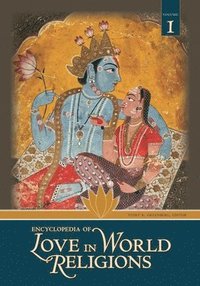 bokomslag Encyclopedia of Love in World Religions