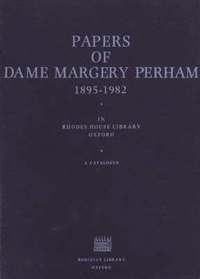 bokomslag Papers of Dame Margery Perham in Rhodes House Library