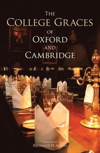 bokomslag College Graces of Oxford and Cambridge
