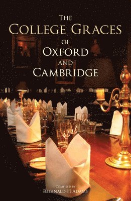 The College Graces of Oxford and Cambridge 1