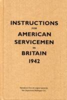 bokomslag Instructions for American Servicemen in Britain, 1942