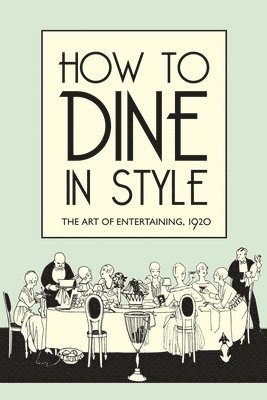 How to Dine in Style 1