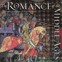 bokomslag The Romance of the Middle Ages