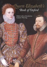 bokomslag Queen Elizabeth's Book of Oxford