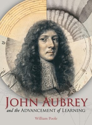 bokomslag John Aubrey and the Advancement of Learning
