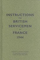 bokomslag Instructions for British Servicemen in France, 1944