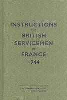 Instructions for British Servicemen in France, 1944