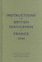 Instructions for British Servicemen in France, 1944 1