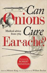 bokomslag Can Onions Cure Ear-ache?