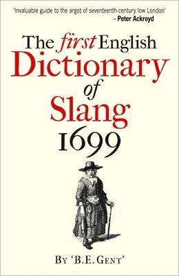 The First English Dictionary of Slang 1699 1