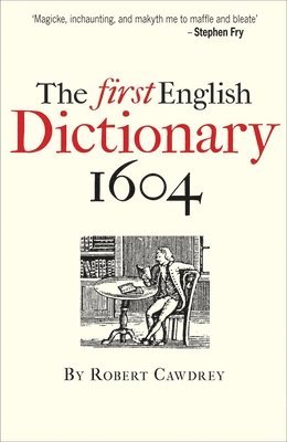 The First English Dictionary 1604 1