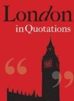 bokomslag London in Quotations