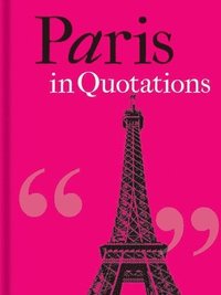 bokomslag Paris in Quotations