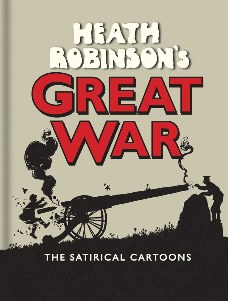 Heath Robinson's Great War 1