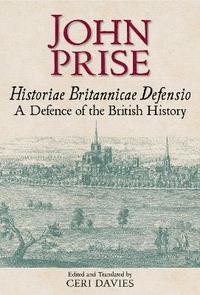 bokomslag Historiae Britannicae Defensio / A Defence of the British History