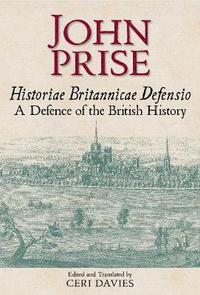 bokomslag Historiae Britannicae Defensio / A Defence of the British History